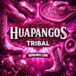HUAPANGOS TRIBAL